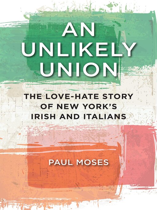 Title details for An Unlikely Union by Paul Moses - Available